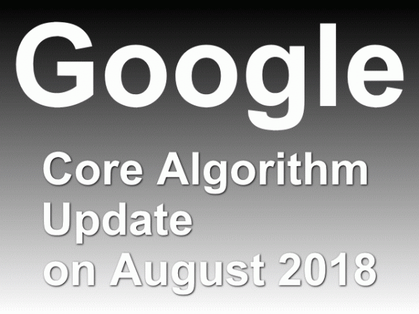 Google Core Algorithm Update on August 2018